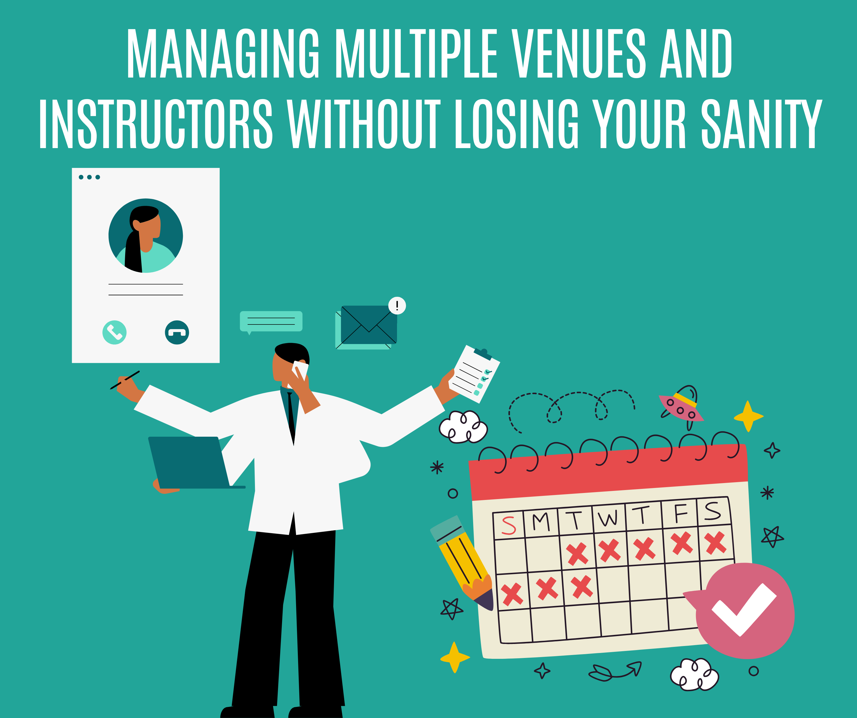 Managing Multiple Venues and Instructors Without Losing Your Sanity